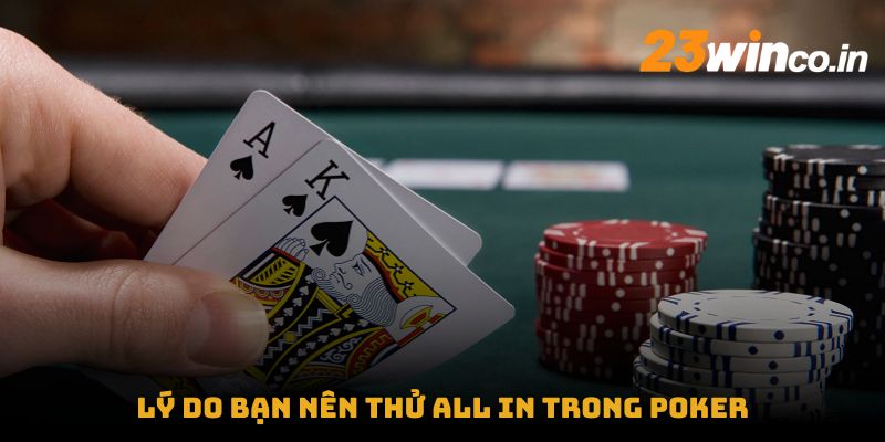 All in trong Poker là gì? Đây là cách đánh lừa đối thủ khá hay