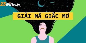 Tìm hiểu sơ lược thuật ngữ giải mã giấc mơ