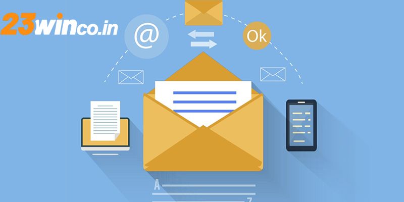 Liên hệ 23WIN qua email được đánh giá là đơn giản và tiện lợi